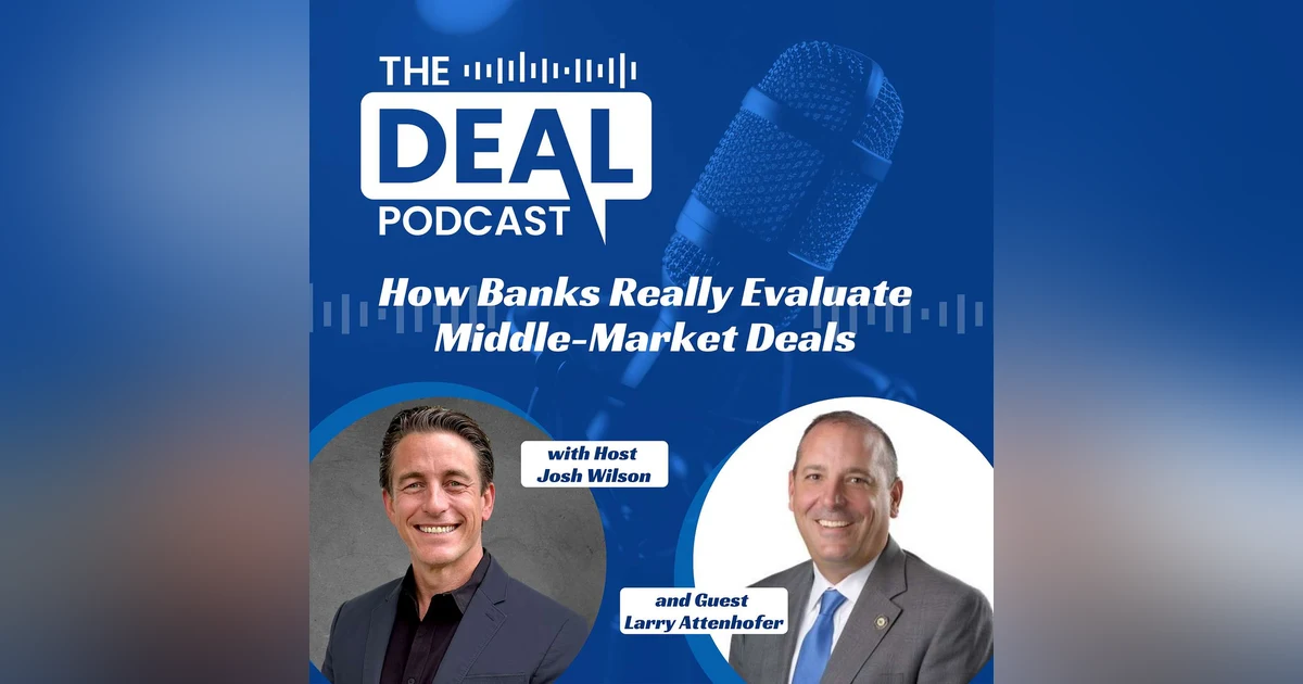How Banks Really Evaluate Middle Market Deals
