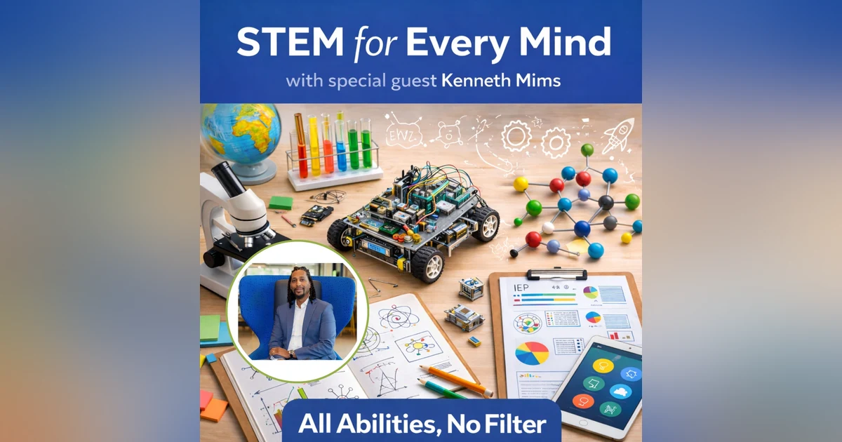 Stem for Every Mind with Kenneth Mims