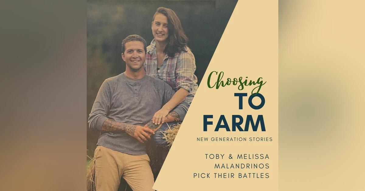 Toby & Melissa Malandrinos Pick Their Battles