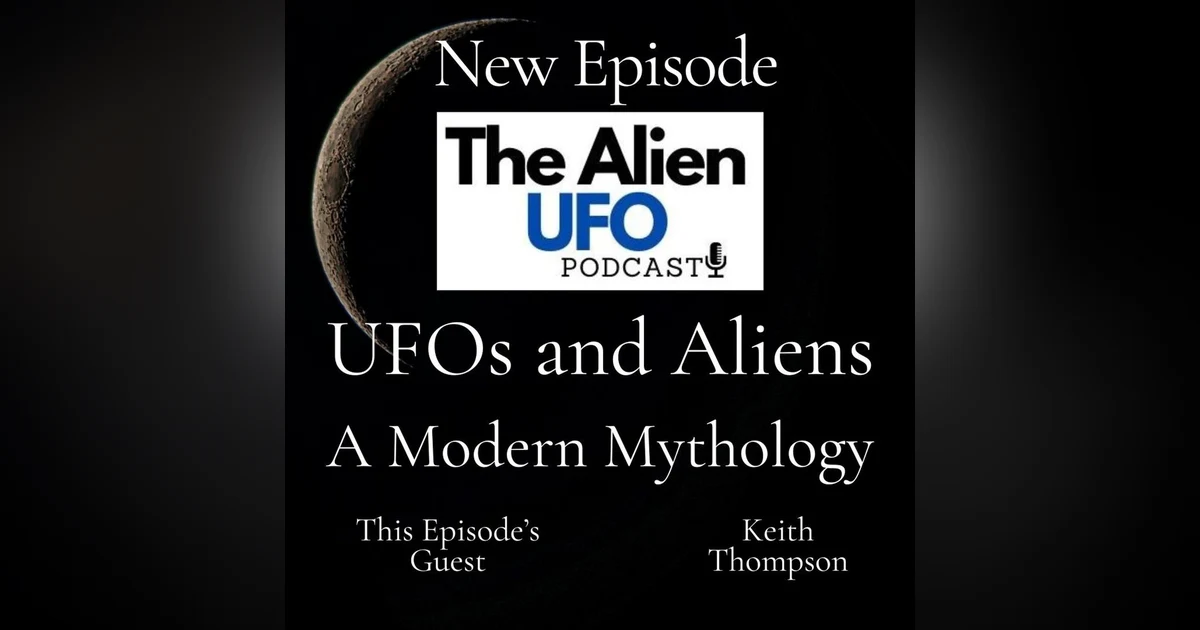 UFOs & Aliens: A Modern Mythology