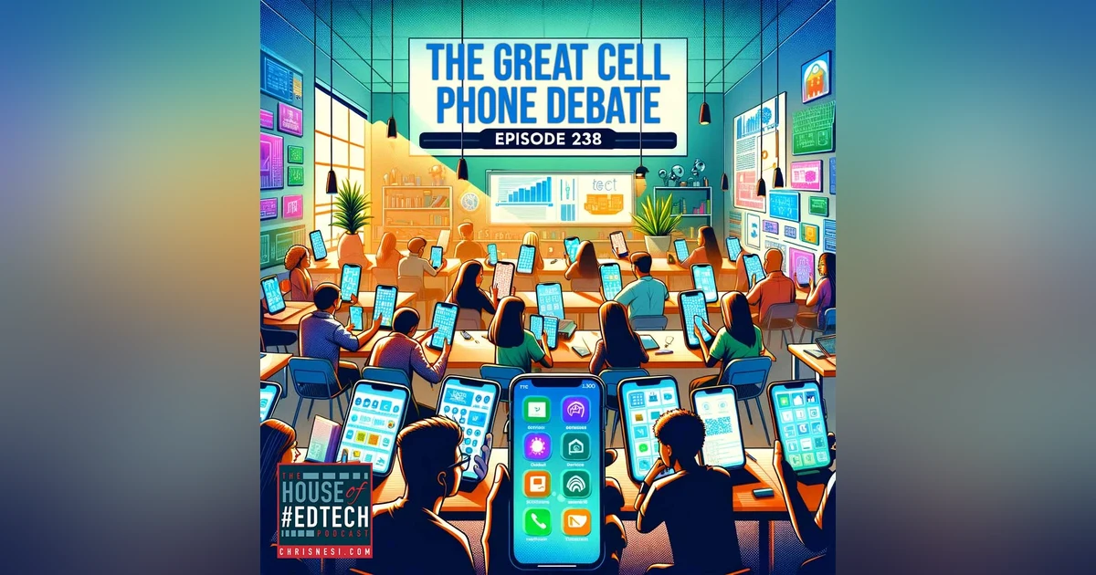 The Great Cell Phone Debate - HoET238