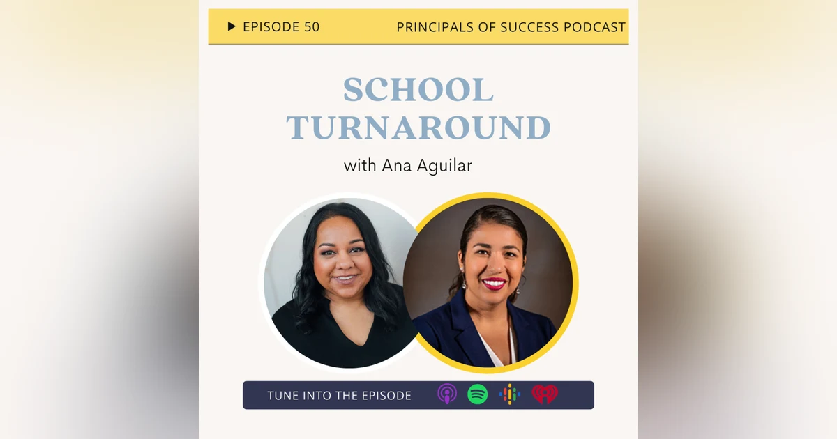 50: School Turnaround with Ana Aguilar