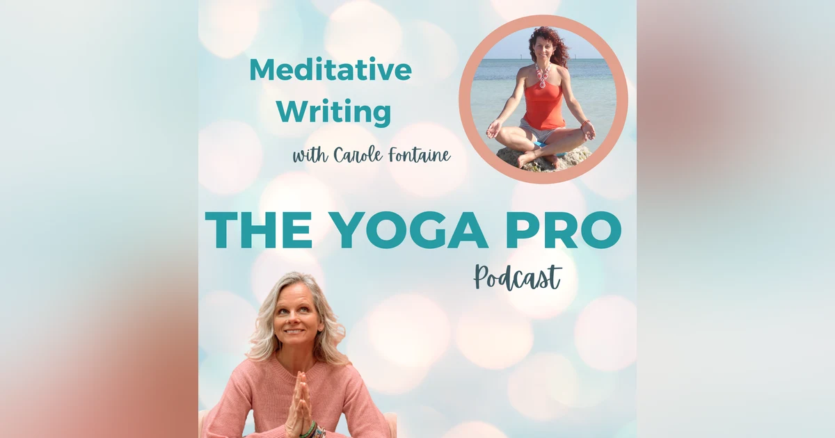 Meditative Writing with Carole Fontaine
