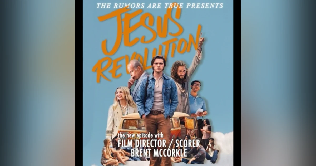 Brent McCorkle - (Jesus Revolution Movie - Director / Film Scorer for , I Can only Imagine Movie - Film Scorer)