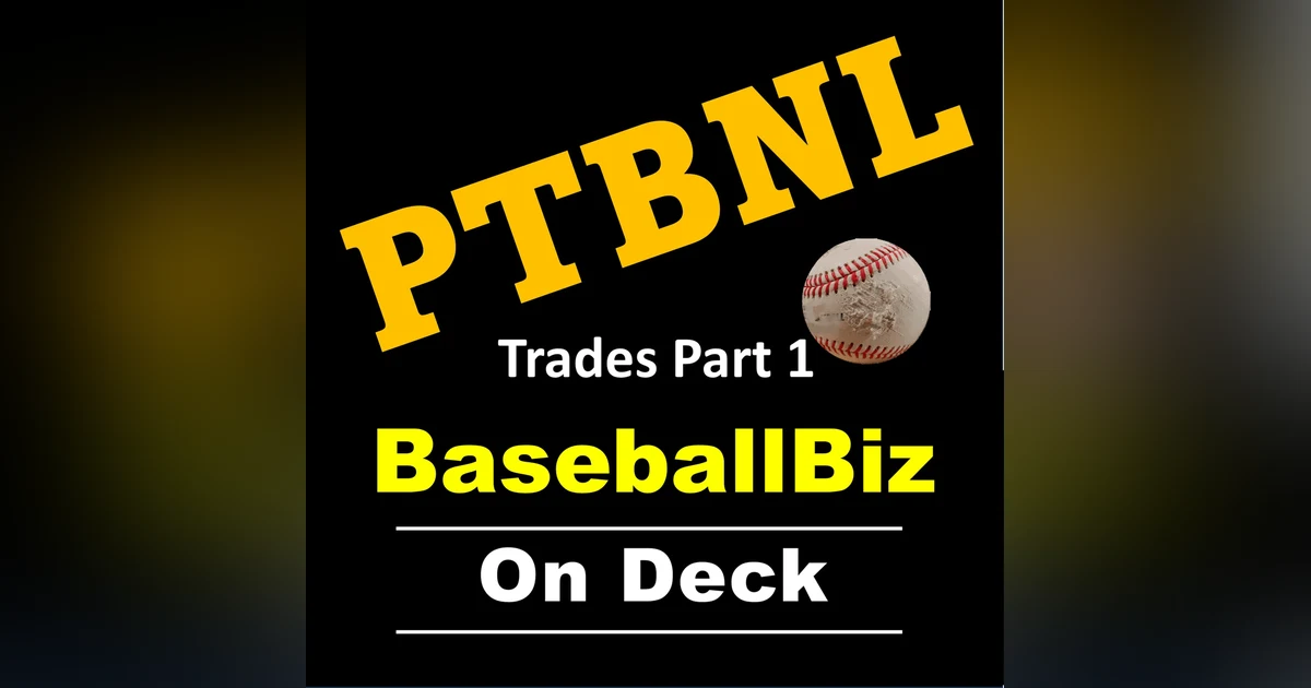 MLB Trade Deadline, Tampa Bay Rays - Part 1 - PTBNL?