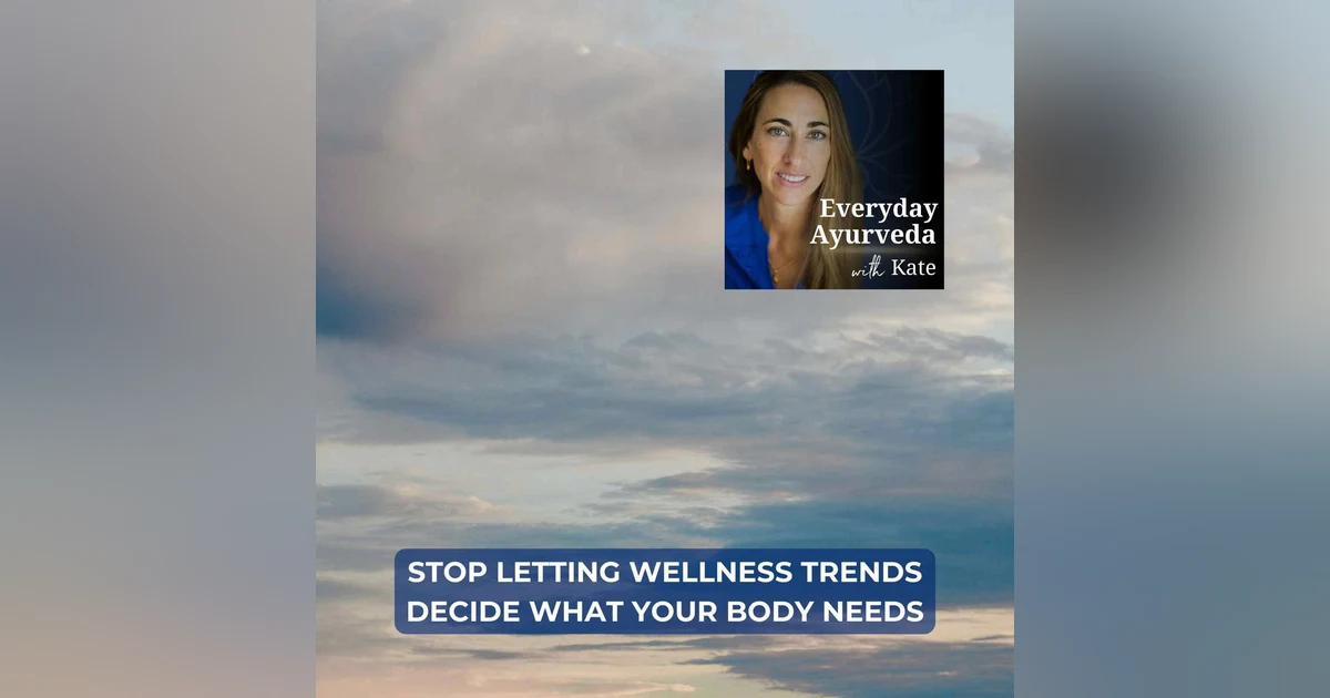 73. Stop Letting Wellness Trends Decide What Your Body Needs