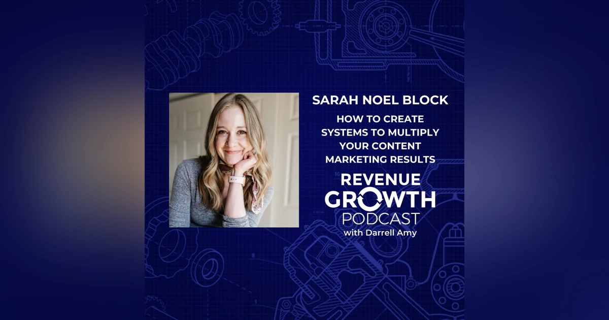 Sarah Noel Block-How To Create Systems To Multiply Your Content Marketing Results
