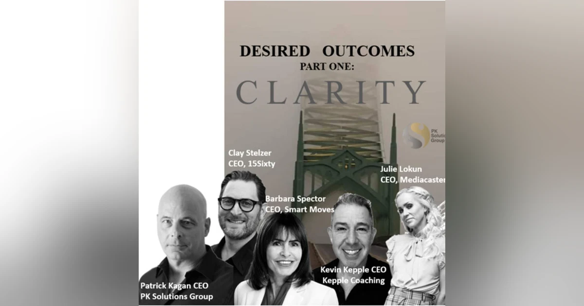 Better Outcomes - PART ONE  -  C L A R I T Y