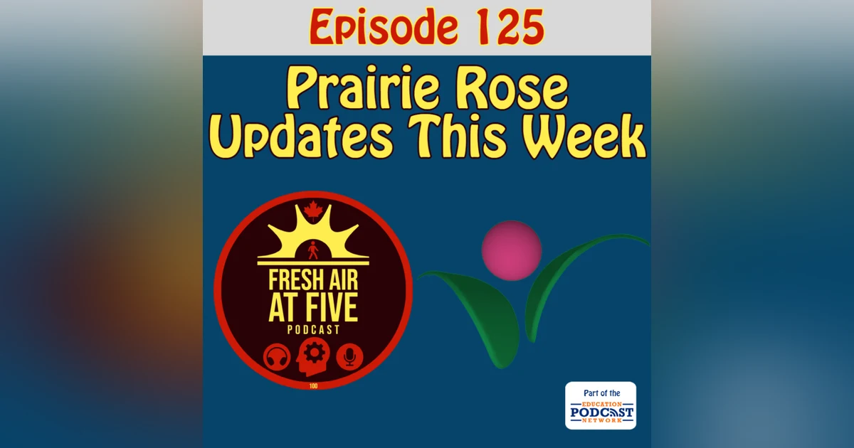 Prairie Rose Updates This Week - FAAF 125