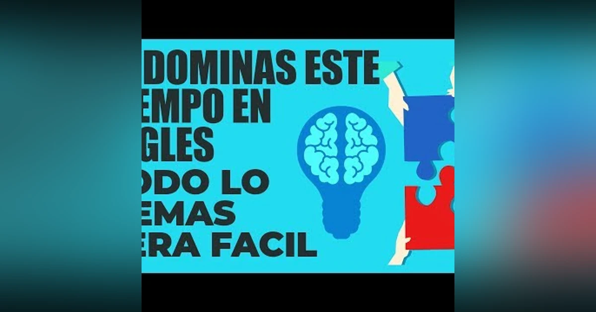 127. SI SABES ESTO EN INGLES, LO DEMAS SERA MUY FACIL - EL TIEMPO QUE NECESITAS APRENDER