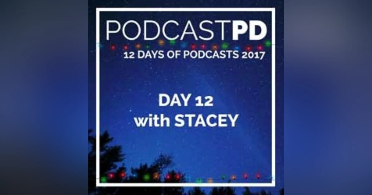 12 Days of Podcasts: Note to Self II