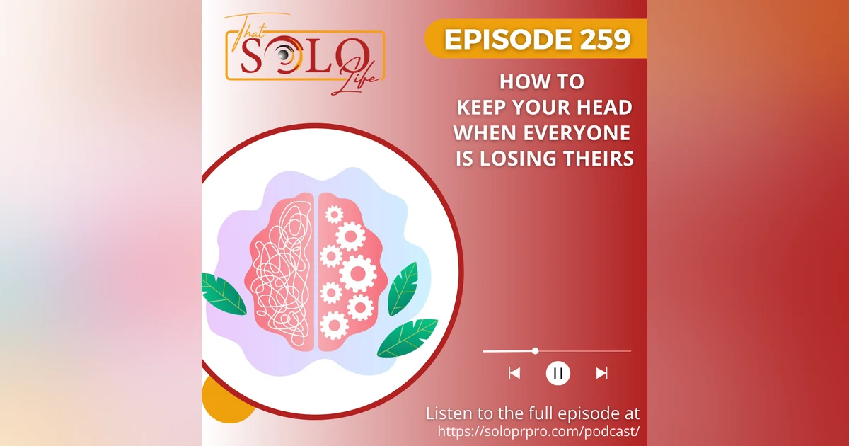 How To Keep Your Head When Everyone Is Losing Theirs