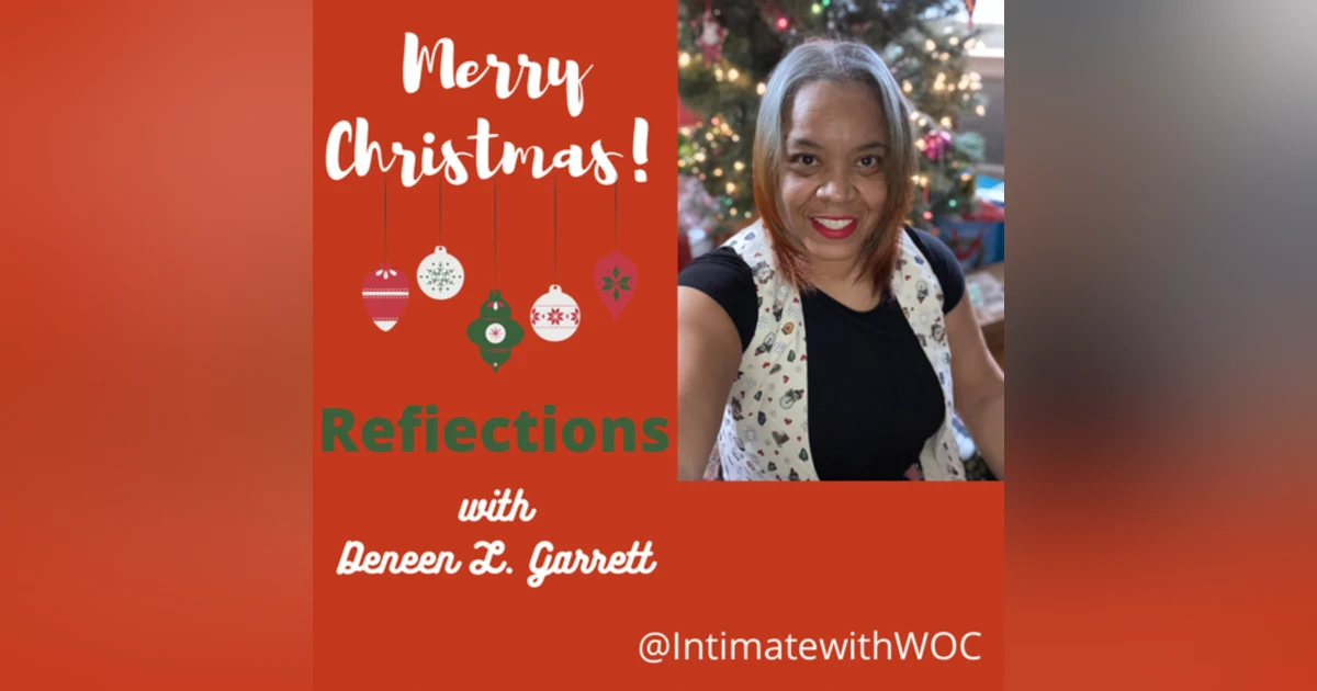 Reflections with Host Deneen L. Garrett