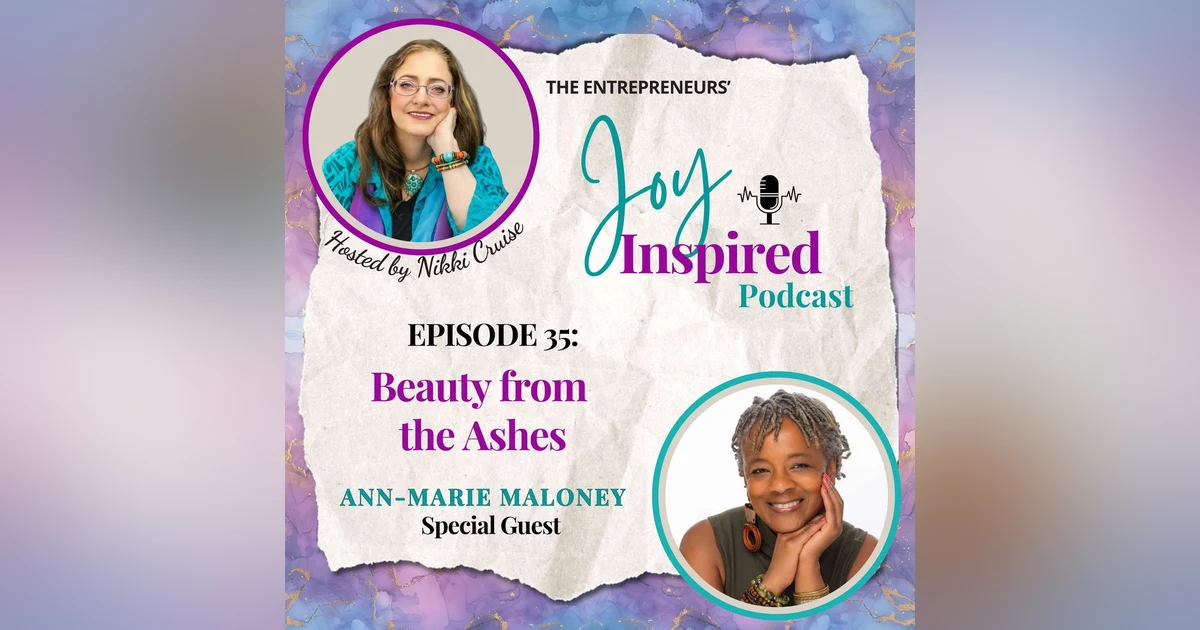 Season 2: Episode 35 - Beauty from the Ashes