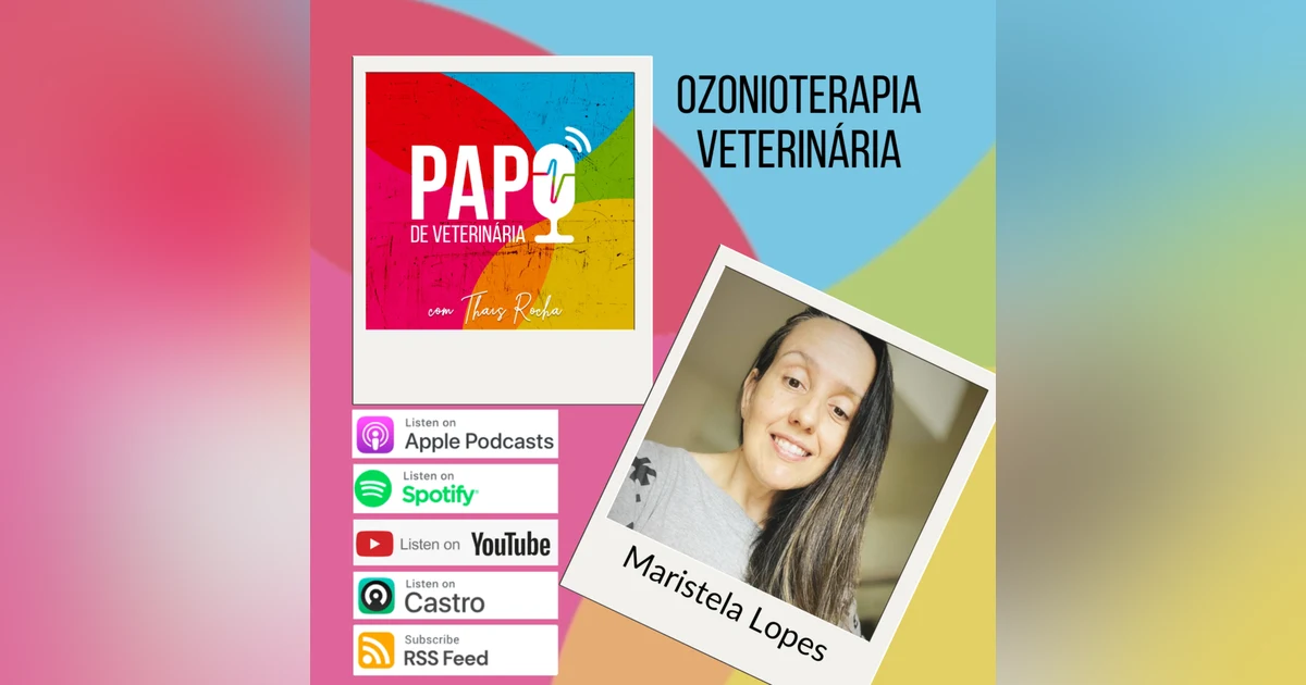 Ozonioterapia na Medicina Veterinária, com Maristela Lopes
