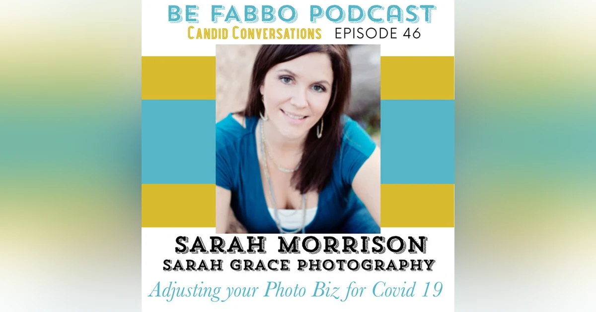 46: Sara Grace Photography- Adjusting Your Photo Business