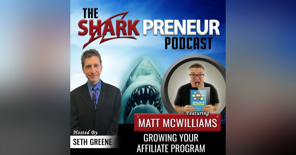 553: Growing Your Affiliate Program with Matt McWilliams