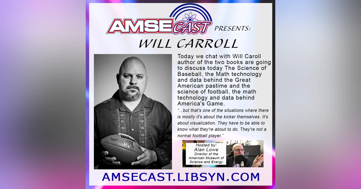 AMSECast with guest Will Carroll