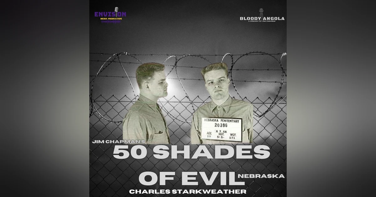 50 Shades of Evil: Nebraska - Charles Starkweather