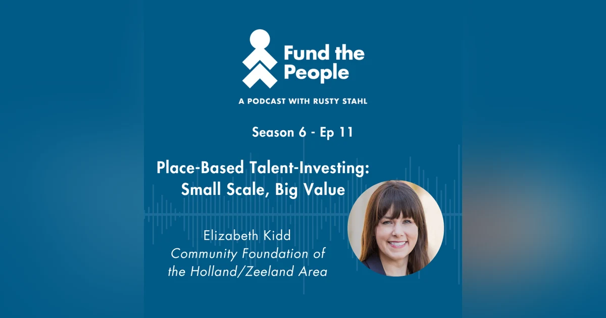 Place-Based Talent-Investing: Small Scale, Big Value