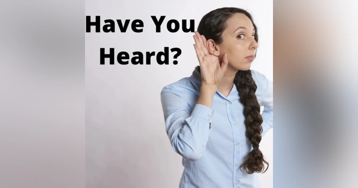 Have You Heard? with special guests Patrick Hayes and James Tesch
