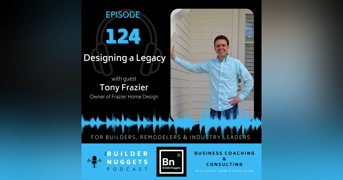 Ep 124: Designing a Legacy