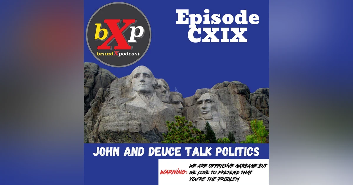 John and Deuce Talk Politics | Episode 119