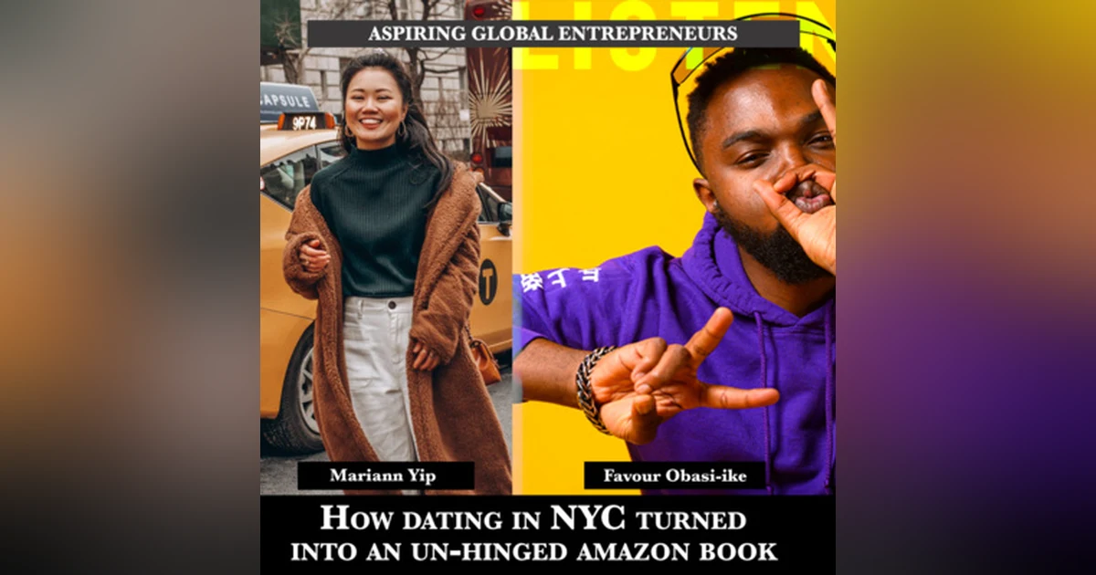 How Dating in NYC Turned into an Un-hinged Amazon Book with Mariann Yip 📚 - 181