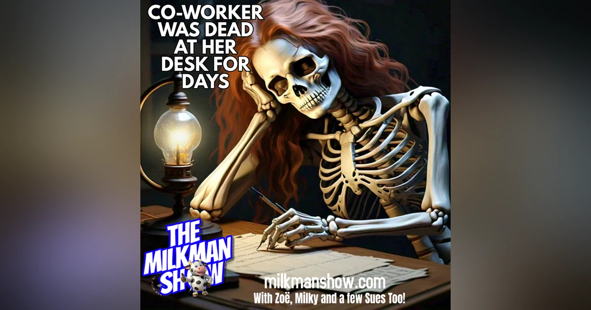 Co-Worker Was Dead At Her Desk For Days