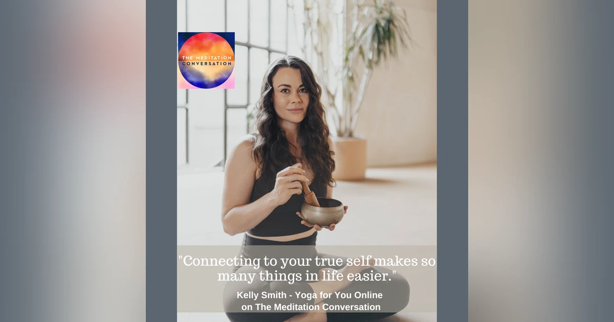217. Meditation Mondays: Quiet the Mind - Kelly Smith