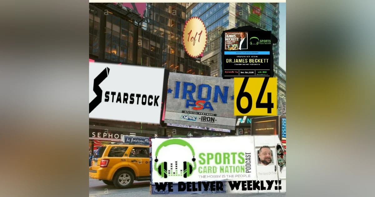 Ep.64 w/DR.James Beckett-Sports Card Insights