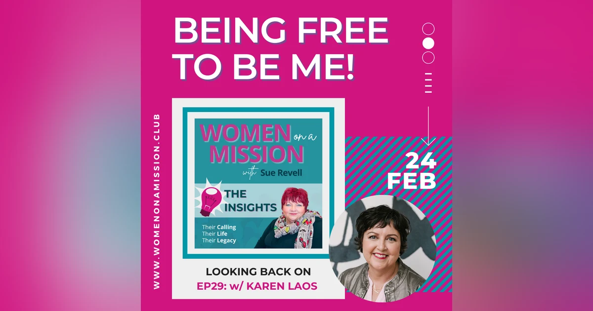 Episode 30: Looking back on "Being Free To Be Me" with Karen Laos