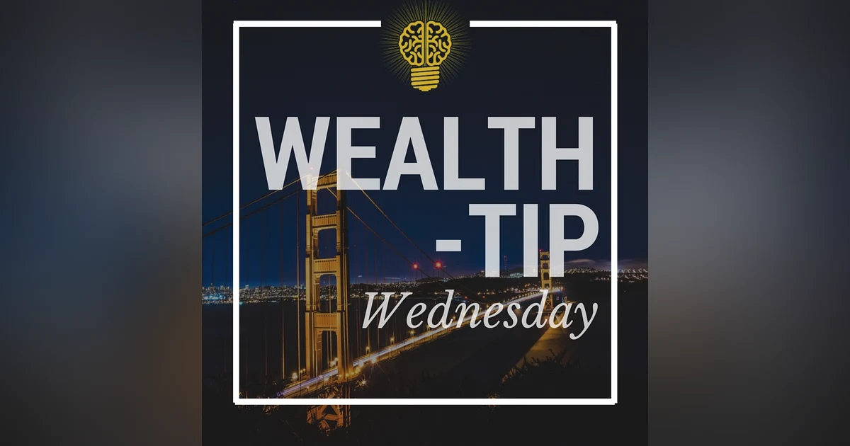 034: Tony Robbins Top 6 Wealth Tips for Building Wealth Now | WTW