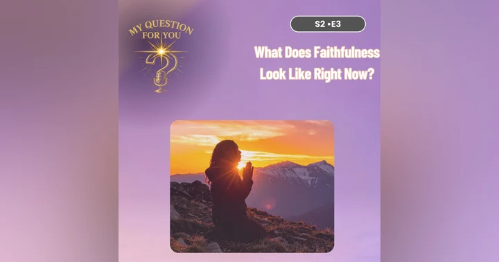 image for What Does Faithfulness Look Like Right Now?