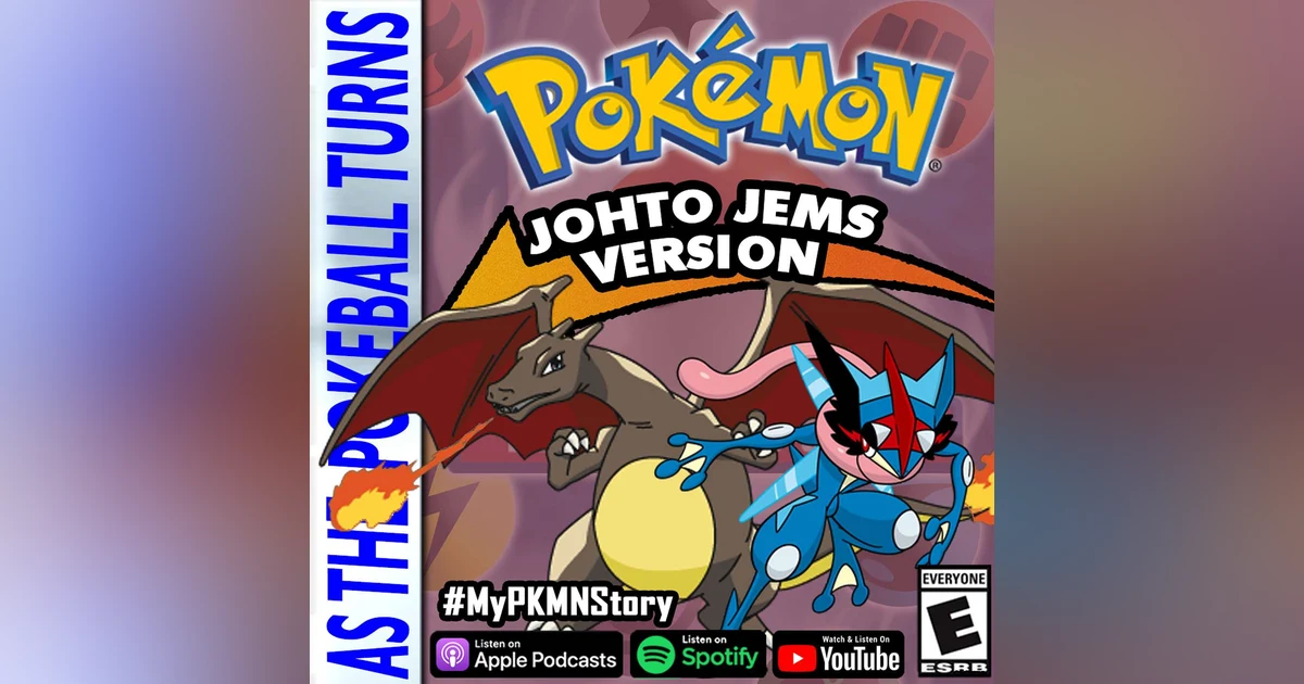 "The Battle Bond Between Shuriken and Flame" ft. Johto Jems | TRAINER'S EYE #162