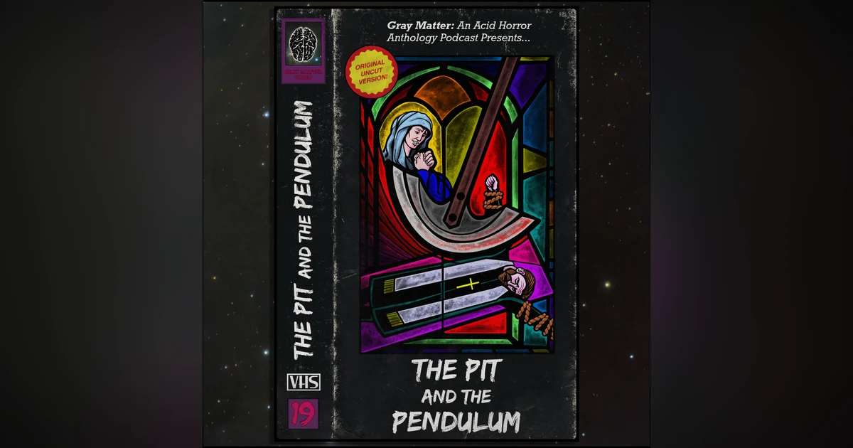 19 - The Pit and the Pendulum