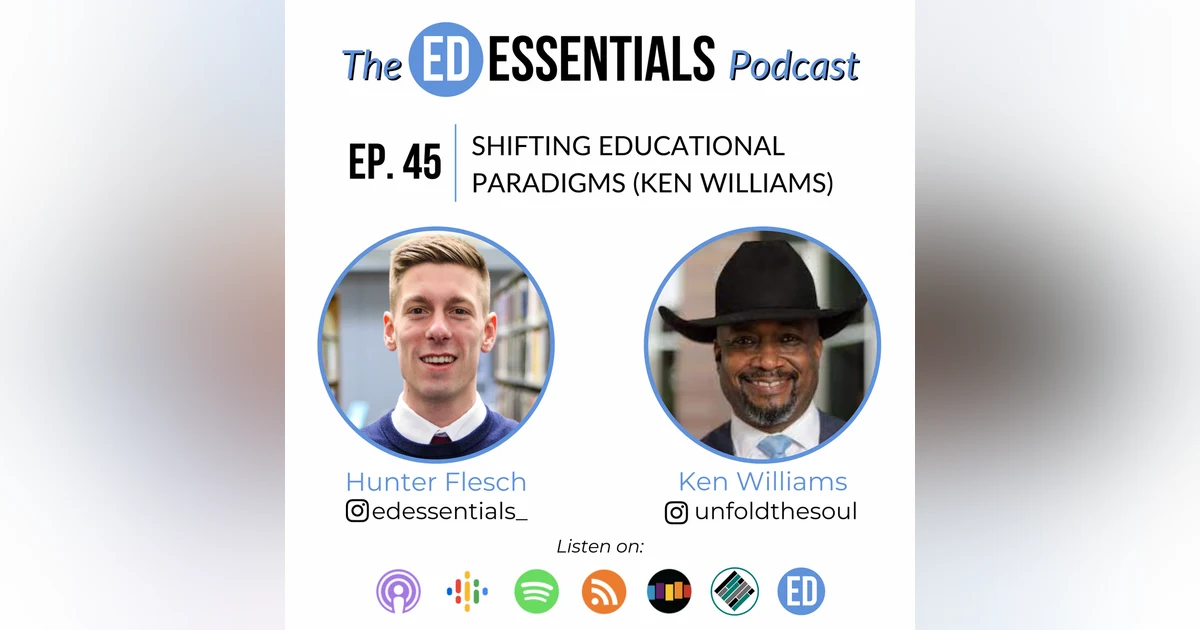 45. Shifting Educational Paradigms (Ken Williams)