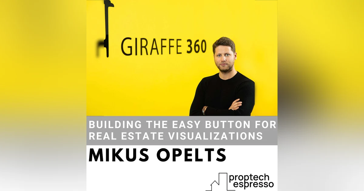Mikus Opelts - Building the Easy Button for Real Estate Visualizations