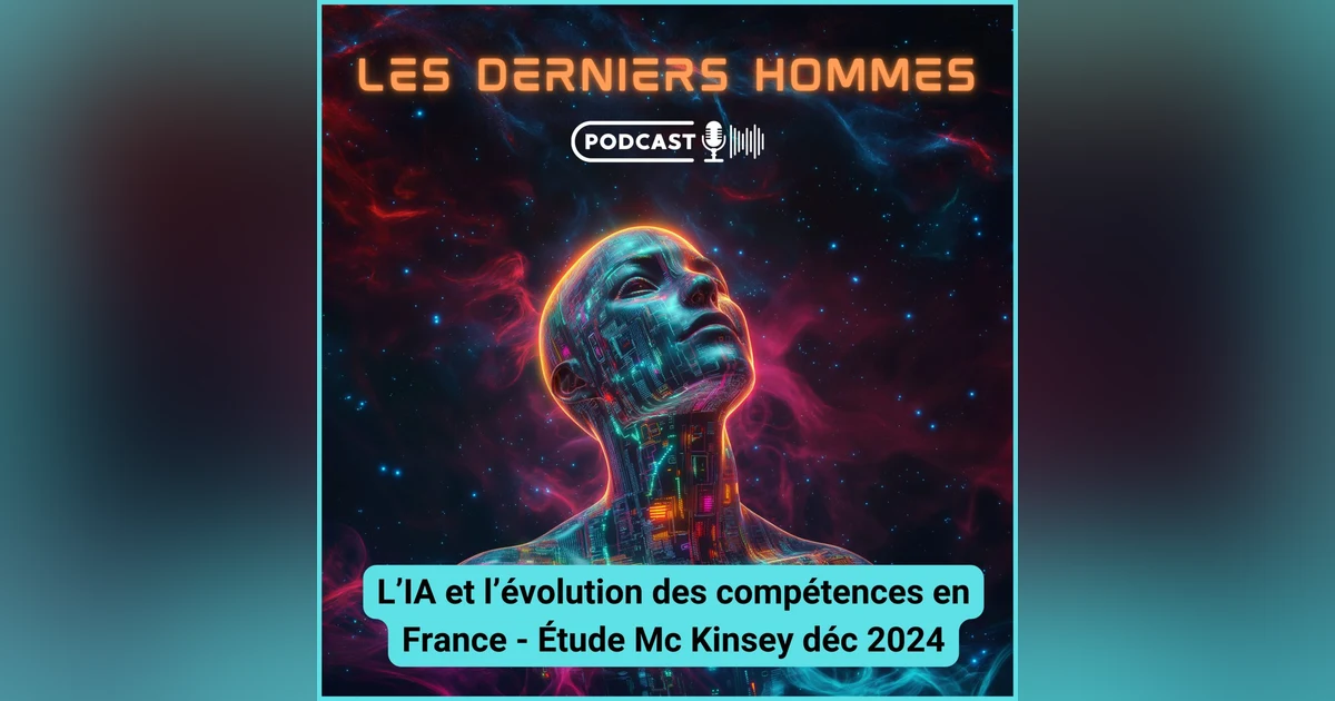 #16. L’IA et l’évolution des compétences en France - Étude McKinsey Décembre 2024