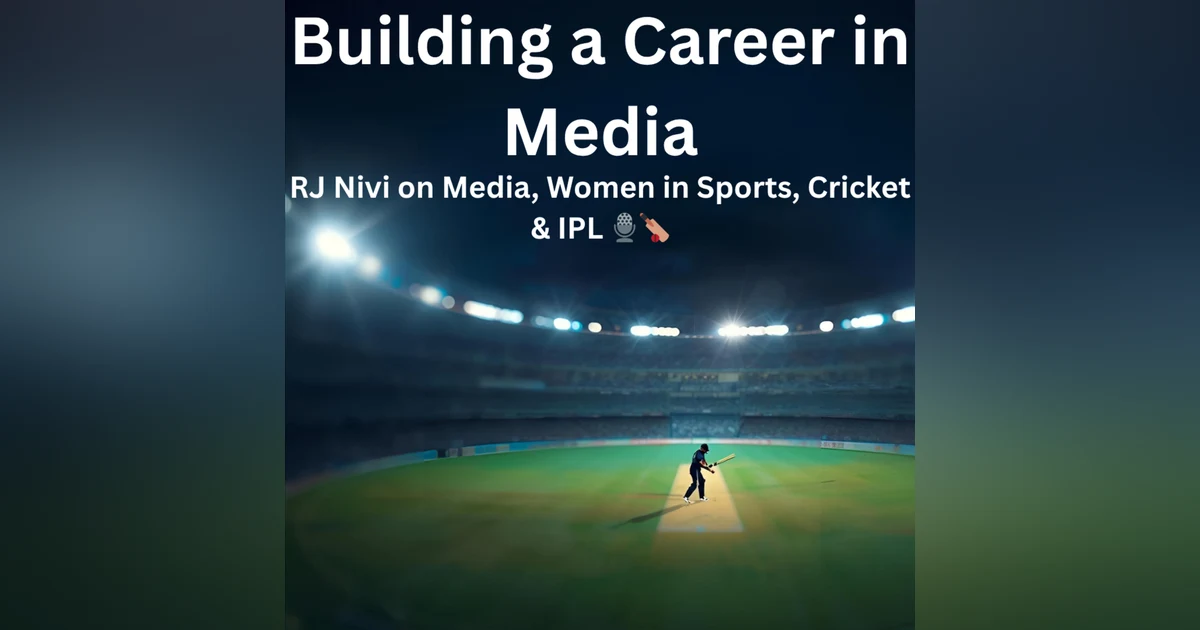 Building a Career in Media: RJ Nivi on Radio, Sports & Finding Her Path