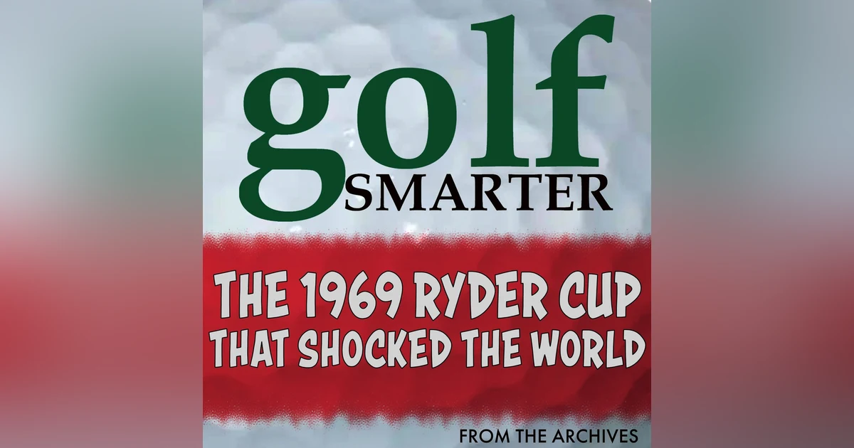 The 1969 Ryder Cup that Shocked the World with author Neil Sagebiel