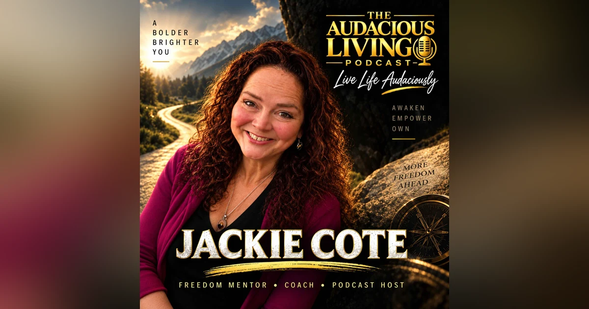 How to Trust Yourself and Create Real Freedom | Jackie Cote