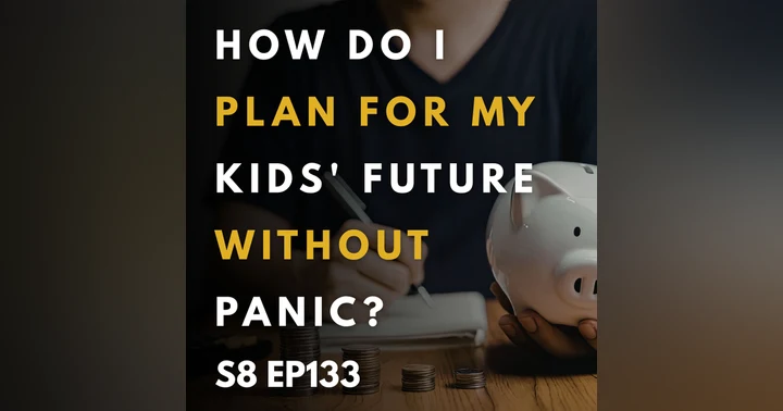 image for Planning for Your Kids Future Without Panic: A Journey of Faith and Wisdom