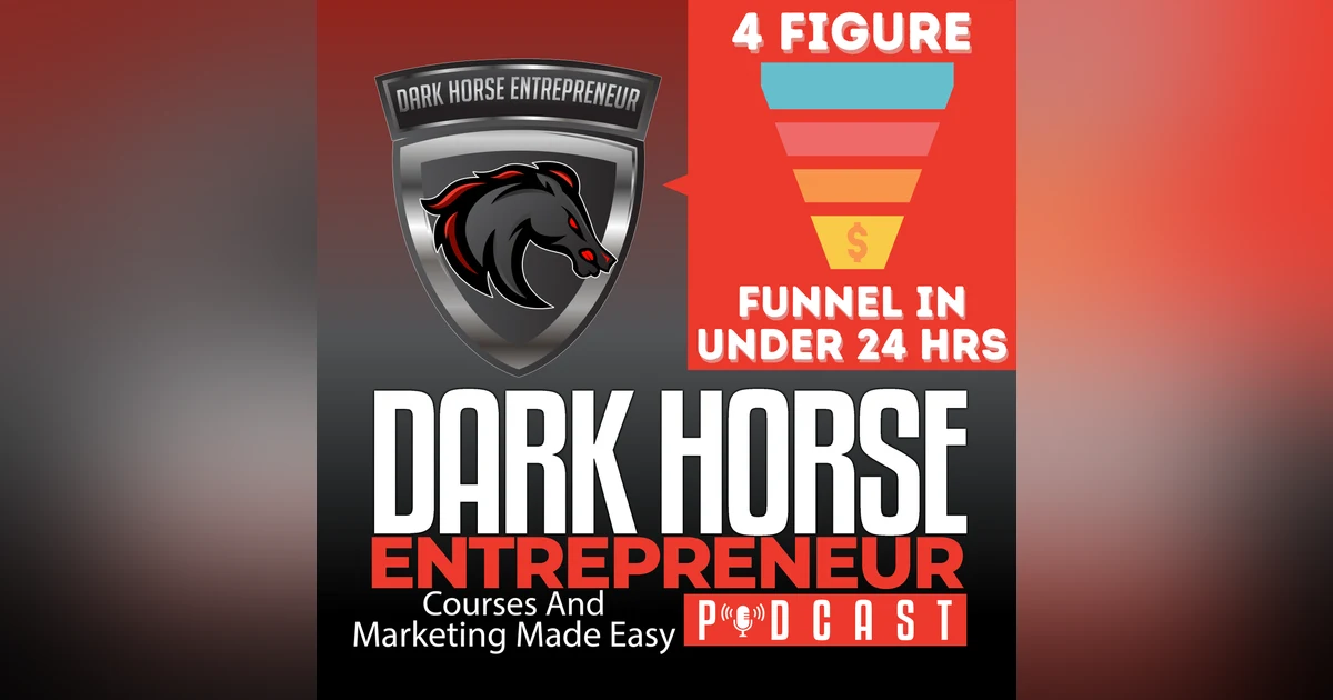 EP 382 How To Build a 4-Figure Sales Funnel In Under 24 Hours