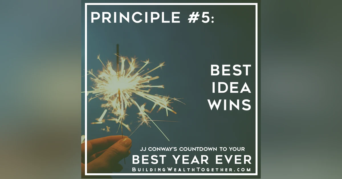 Episode 114: Mindset Monday – Best Idea Wins