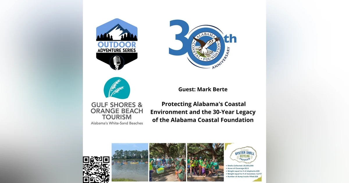 Protecting Alabama's Coastal Environment: Mark Berte and the 30-Year Legacy of the Alabama Coastal Foundation