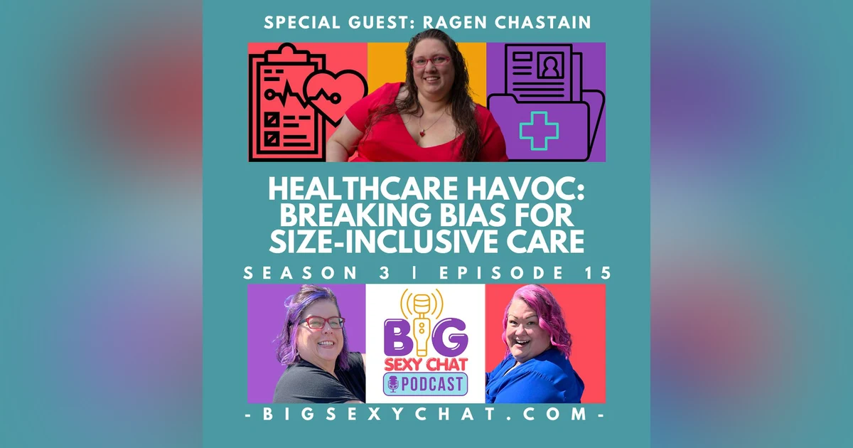 Healthcare Havoc: Breaking Bias for Size-Inclusive Care
