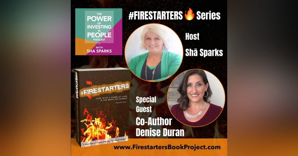 #FIRESTARTER Denise Duran