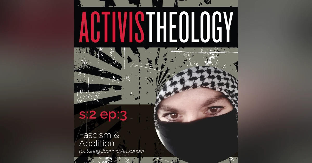 Fascism & Abolition – A Conversation with Jeannie Alexander