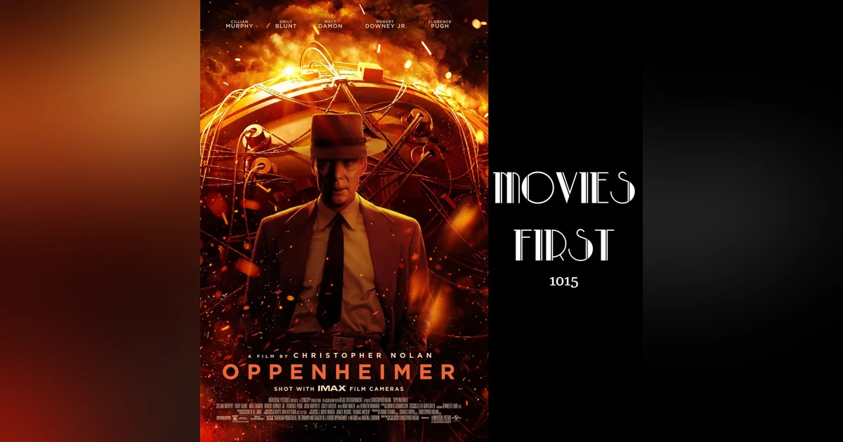 1015: Oppenheimer: The Devil or the Saviour? | Review